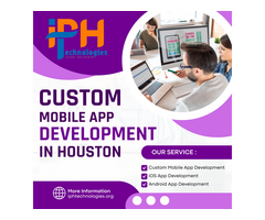 Tailored Solutions: Custom Mobile App Development in Houston