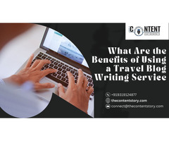 What Are the Benefits of Using a Travel Blog Writing Service