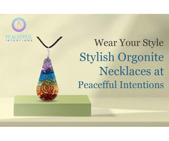Wear Your Style: Stylish Orgonite Necklaces at Peacefful Intentions